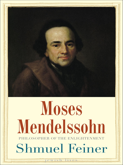 Title details for Moses Mendelssohn by Shmuel Feiner - Available